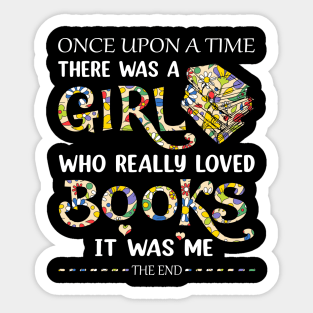 Once Upon A Time A Girl Loved Books Idea Sticker